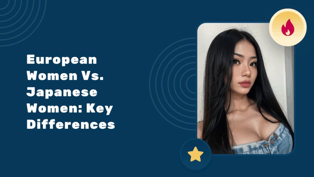 European Women Vs. Japanese Women: Key Differences