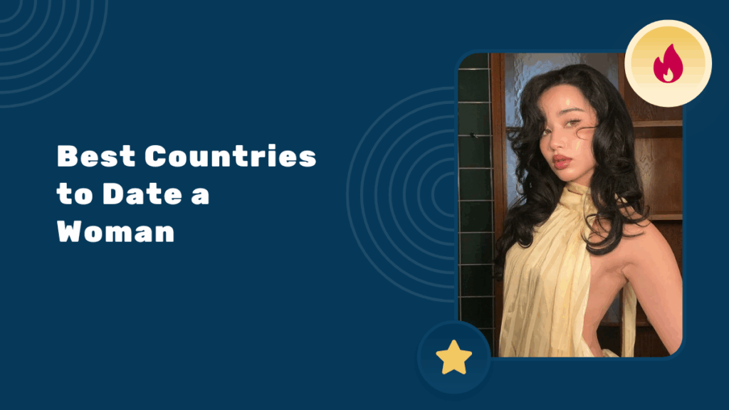 Best Countries to Date a Woman in 2026