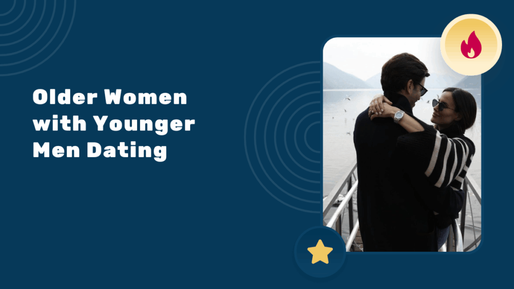 Older Women with Younger Men Dating